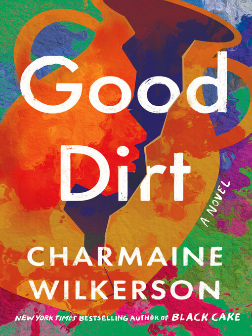 Title details for Good Dirt by Charmaine Wilkerson - Available